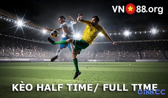 Tìm hiểu về các chiến lược chơi Half Time and Full Time hiệu quả nhất cho anh em