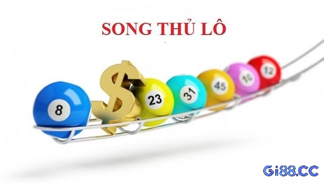 Song thủ lô là một cách chơi lô đề phổ biến mang lại hiệu quả cao