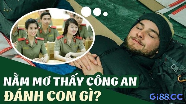 Giải mã chi tiết các trường hợp giấc mơ về công an